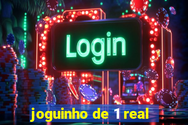 joguinho de 1 real